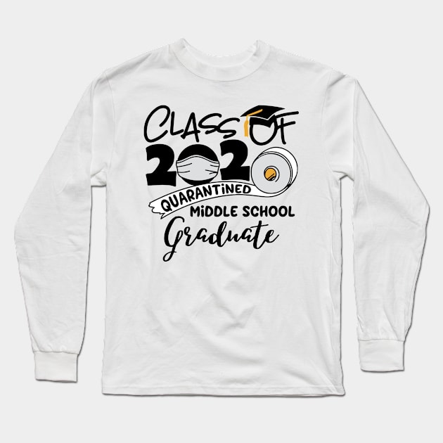 Class of 2020 Quarantined Middle School Graduate Long Sleeve T-Shirt by DAN LE